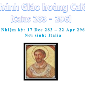 Triều đại 28: Thánh Giáo hoàng Caiô